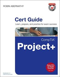 cover of the book CompTIA Project+ Cert Guide: Exam PK0-004