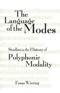 cover of the book The Language of the Modes: Studies in the History of Polyphonic Modality