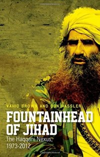 cover of the book Fountainhead of Jihad: The Haqqani Nexus, 1973-2012