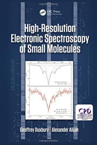 cover of the book High Resolution Electronic Spectroscopy of Small Molecules