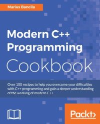 cover of the book Modern C++ Programming Cookbook