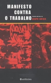 cover of the book Manifesto contra o trabalho