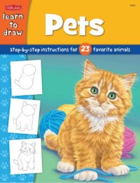 cover of the book Learn to Draw  Pets (Draw and Color)