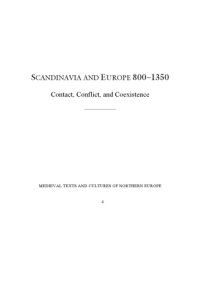 cover of the book Scandinavia and Europe 800-1350: Contact, Conflict, and Coexistence