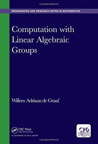 cover of the book Computation with Linear Algebraic Groups