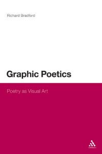 cover of the book Graphic Poetics: Poetry as Visual Art