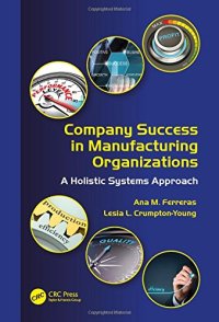 cover of the book Company Success in Manufacturing Organizations: A Holistic Systems Approach