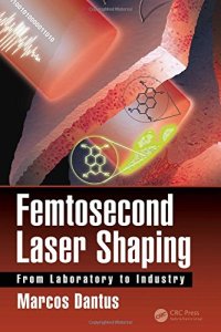 cover of the book Femtosecond Laser Shaping: From Laboratory to Industry