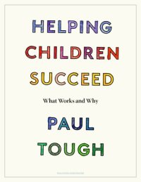 cover of the book Helping Children Succeed: What Works and Why