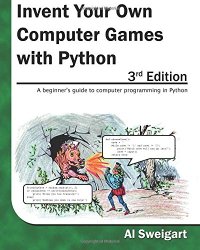 cover of the book Invent Your Own Computer Games with Python