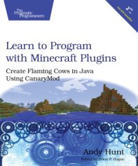 cover of the book Learn to Program with Minecraft Plugins  Create Flaming Cows in Java Using CanaryMod, 2d edition