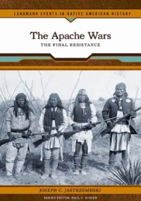 cover of the book The Apache Wars. The final resistance.