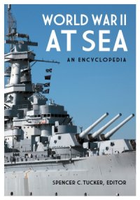 cover of the book World War II at Sea: An Encyclopedia