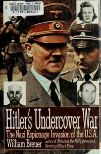 cover of the book Hitler's Undercover War  The Nazi Espionage Invasion of the U.S.A.