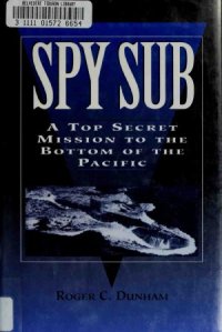 cover of the book Spy Sub  A Top Secret Mission to the Bottom of the Pacific