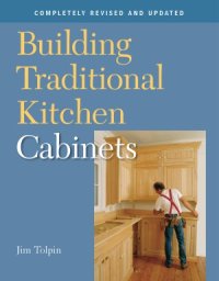 cover of the book Building Traditional Kitchen Cabinets