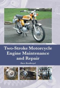 cover of the book Two-Stroke Motorcycle Engine Maintenance and Repair