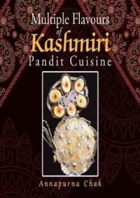 cover of the book Multiple Flavours of Kashmiri Pandit Cuisine