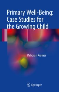 cover of the book Primary Well-Being: Case Studies for the Growing Child