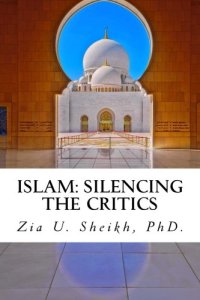 cover of the book Islam: Silencing the Critics