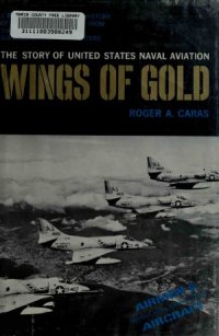 cover of the book Wings of Gold : The Story of United States Naval Aviation