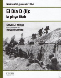 cover of the book El Día D (II) : la playa Utah. Normandia, junio de 1944