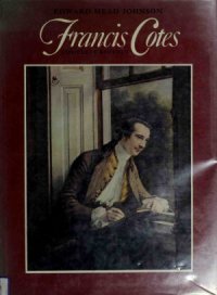 cover of the book Francis Cotes, Complete Edition