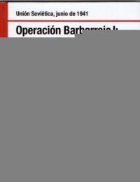 cover of the book Operación Barbarroja I : La invasión de la URSS. Unión Soviética, junio de 1941