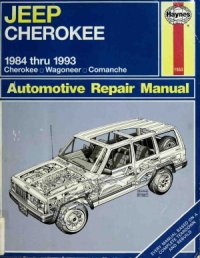 cover of the book Jeep Cherokee, 1984 thru 1993, All Models : Cherokee, Wagoneer, Comanche. Automotive Repair Manual (No 1553)