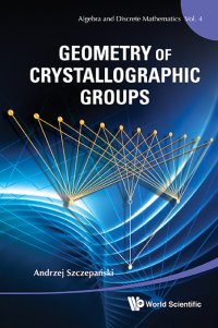 cover of the book Geometry of Crystallographic Groups