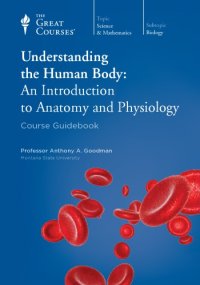 cover of the book Understanding the Human Body: An Introduction to Anatomy and Physiology