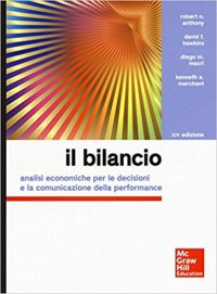 cover of the book Il bilancio. Analisi economiche per le decisioni e la comunicazione della performance