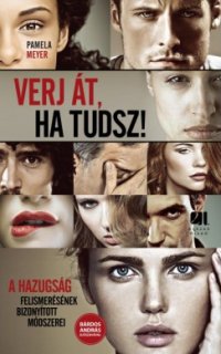 cover of the book Verj át, ha tudsz! - A hazugság felismerésének bizonyított módszerei