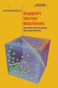 cover of the book An Introduction to Support Vector Machines and Other Kernel-based Learning Methods