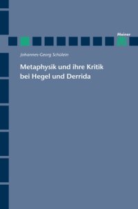 cover of the book Metaphysik und ihre Kritik bei Hegel und Derrida.