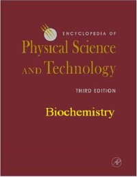 cover of the book Encyclopedia Of Physical Science And Technology - Biochemistry