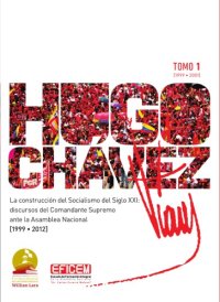 cover of the book DISCURSOS DE CHÁVEZ TOMO I - Discursos del Comandante Supremo ante la Asamblea Nacional 1999-2001