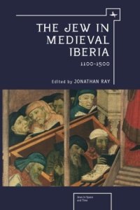 cover of the book The Jew in Medieval Iberia, 1100-1500