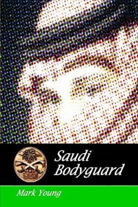 cover of the book Saudi Bodyguard