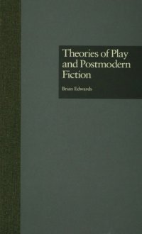 cover of the book Theories of Play and Postmodern Fiction