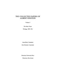 cover of the book The Collected Papers of Albert Einstein. Vol. 3: The Swiss Years: Writings, 1909-1911 (English translation)