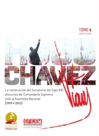 cover of the book DISCURSOS DE CHÁVEZ TOMO IV - Discursos del Comandante Supremo ante la Asamblea Nacional 2009-2012