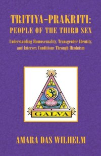 cover of the book Tritiya-Prakriti: People of the Third Sex: Understanding Homosexuality, Transgender Identity and Intersex Conditions Through Hinduism