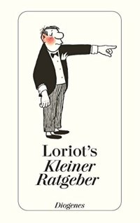 cover of the book Loriots kleiner Ratgeber