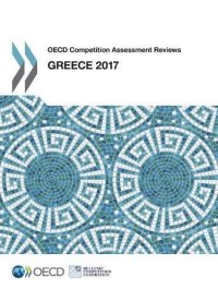 cover of the book OECD Competition Assessment Reviews: Greece 2017