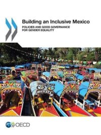 cover of the book Building an Inclusive Mexico: Policies and Good Governance for Gender Equality