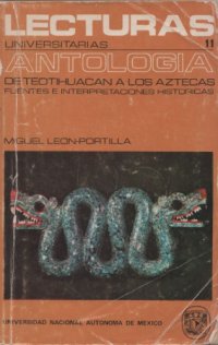 cover of the book De Teotihuacán a los aztecas. Antología de fuentes e interpretaciones históricas