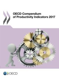 cover of the book OECD Compendium of Productivity Indicators 2017 (Volume 2017)