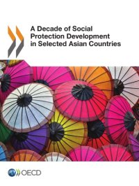 cover of the book A decade of social protection development in selected Asian countries.