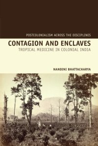 cover of the book Contagion and Enclaves - Tropical Medicine in Colonial India